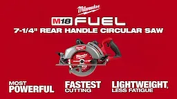 Milwaukee® M18 FUEL™ 7-1/4" Rear Handle Circular Saw