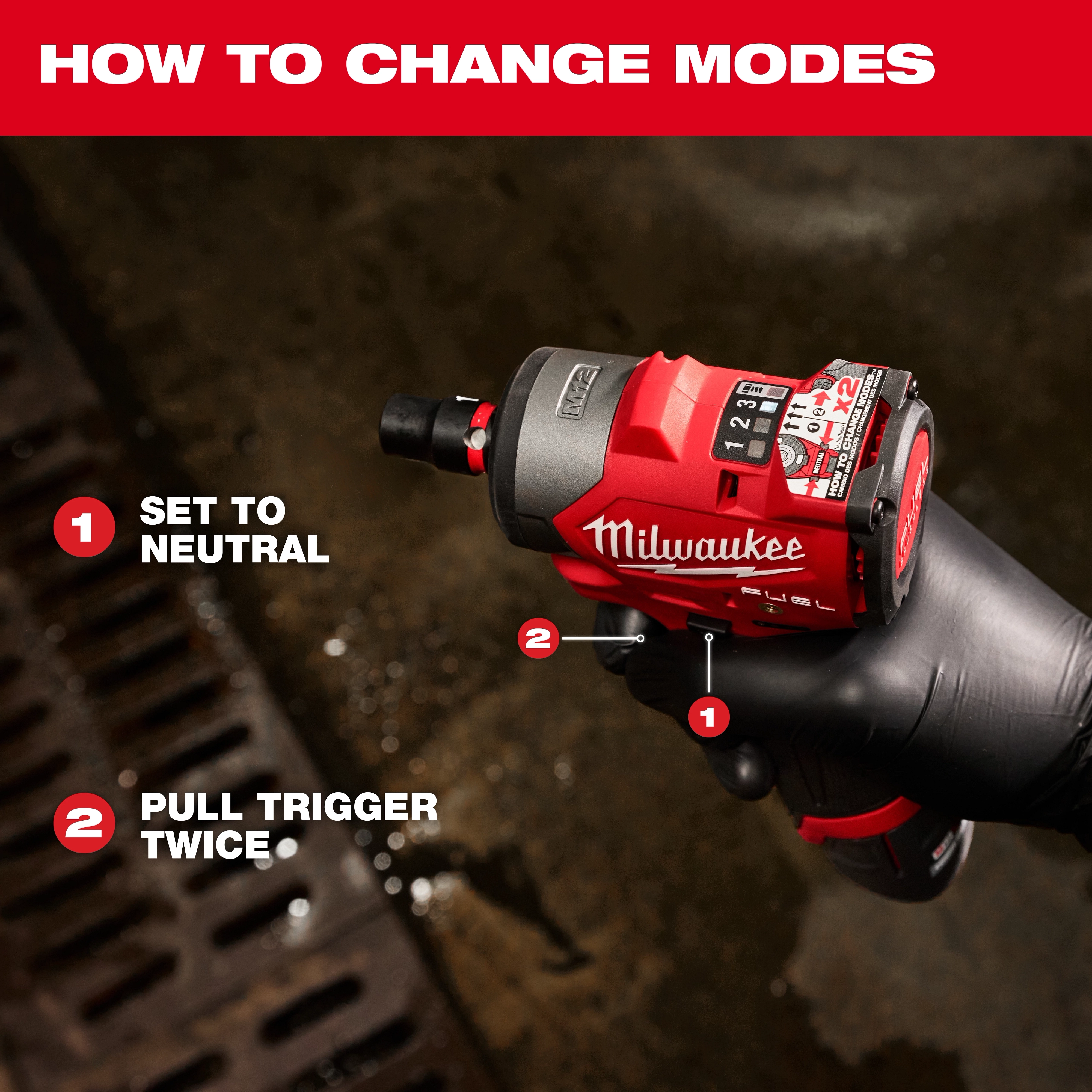 The M12 FUEL™ Subcompact Impact Wrench w/ Friction Ring is being held by a gloved hand. Text instructions on how to change modes are overlaid, indicating to set to neutral and pull the trigger twice.