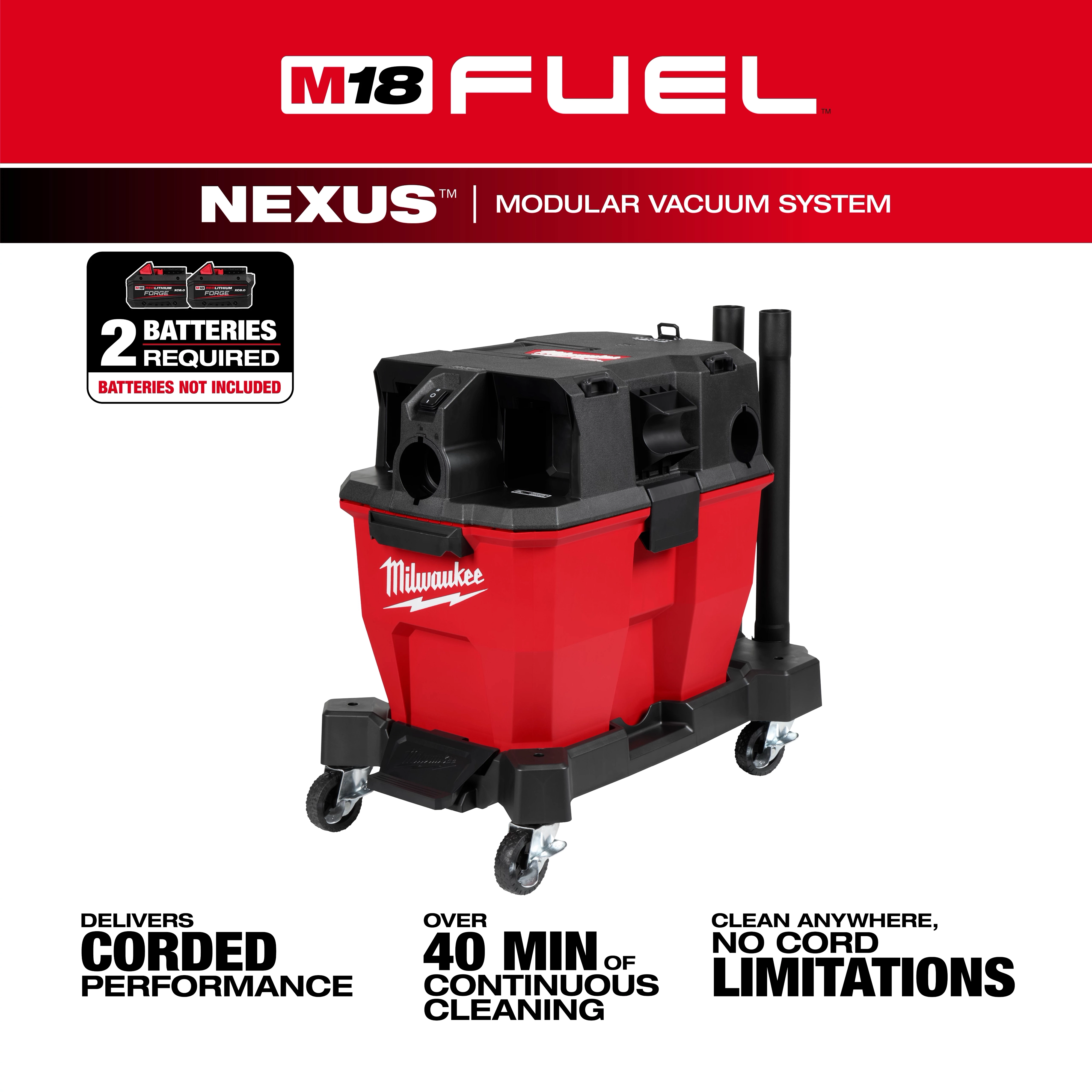 The M18 FUEL™ NEXUS™ 9 Gallon Dual-Battery Wet/Dry Vacuum is shown in red and black with wheels and various attachments. It requires two batteries, not included, and promises over 40 minutes of continuous cleaning with corded performance in a cordless design for maximum versatility.