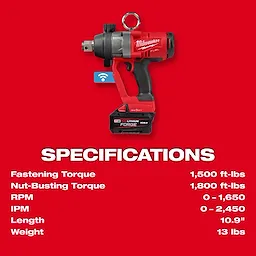 The image shows an M18 FUEL™ 1" High Torque Impact Wrench w/ ONE-KEY™ against a red background. Specifications: Fastening Torque 1,500 ft-lbs, Nut-Busting Torque 1,800 ft-lbs, RPM 0-1,650, IPM 0-2,450, Length 10.9", Weight 13 lbs.