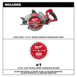 The image shows an M18 FUEL™ 7-1/4" Rear Handle Circular Saw. Included are a 7-1/4" 24T thick kerf framing blade, a dust plug, a blade wrench, a hex wrench, and a vacuum adapter.