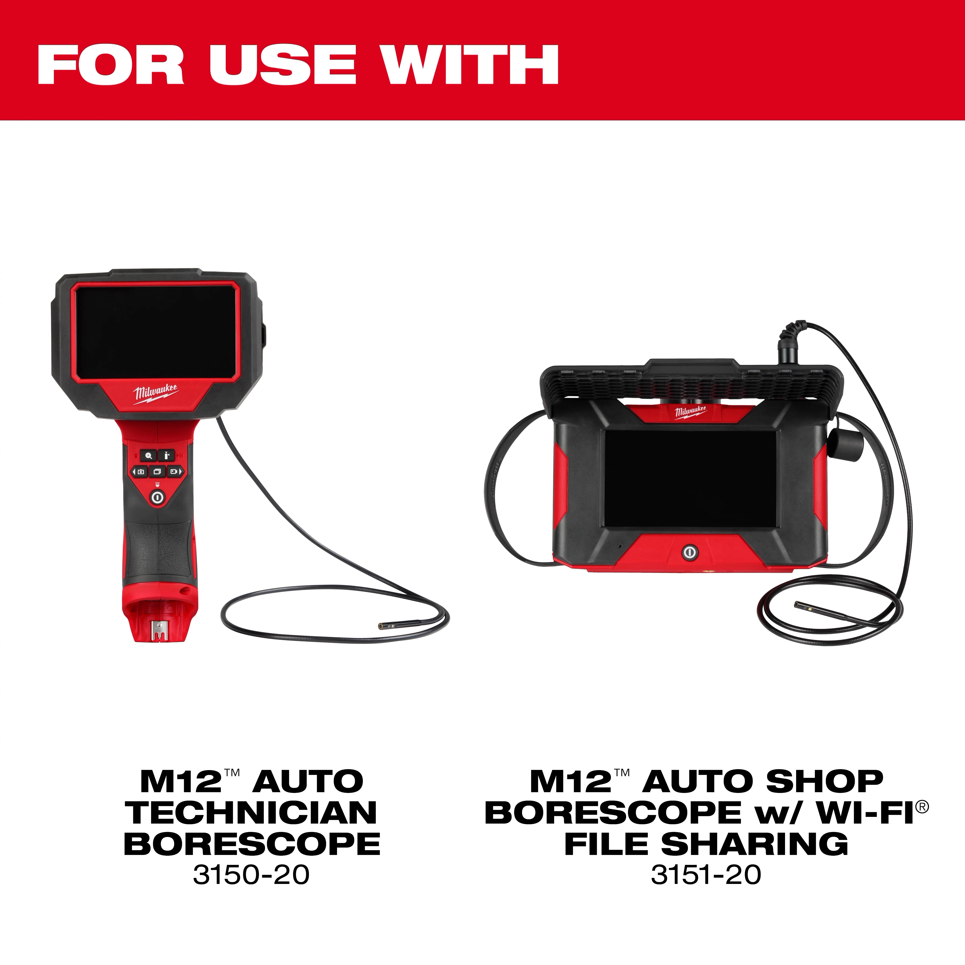 The 5mm 5' Borescope Camera Cable is compatible with M12 Auto Technician Borescope 3150-20 and M12 Auto Shop Borescope with Wi-Fi File Sharing 3151-20, both with red and black bodies and features for automotive diagnostics.